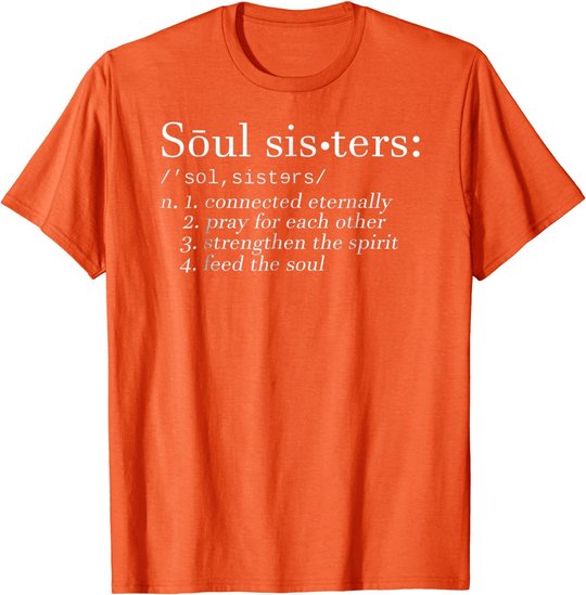 Soul Sisters Definition Sisters Cute Couple T-Shirt
