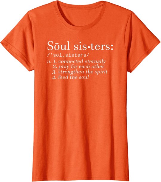 Soul Sisters Definition Sisters Cute Couple T-Shirt