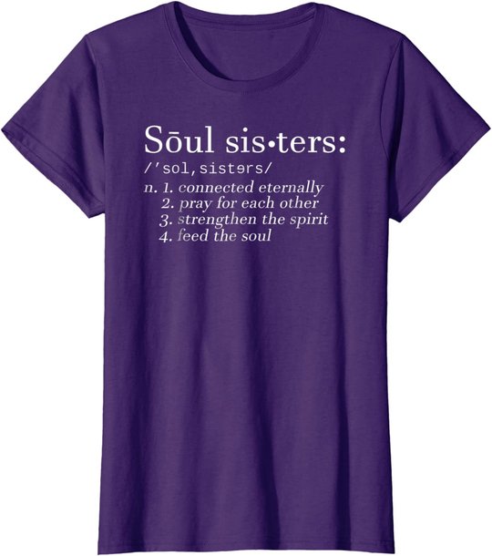 Soul Sisters Definition Sisters Cute Couple T-Shirt
