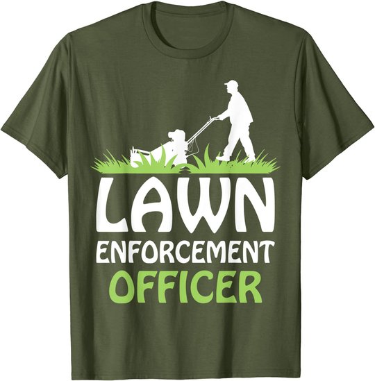 Lawn Enforcement Officer Shirt Lawn Mowing Shirt Lawn Mower T-Shirt
