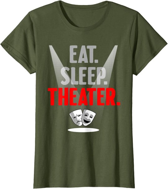 Funny Theater Gift Men Women Actor Actress Drama Performer T-Shirt