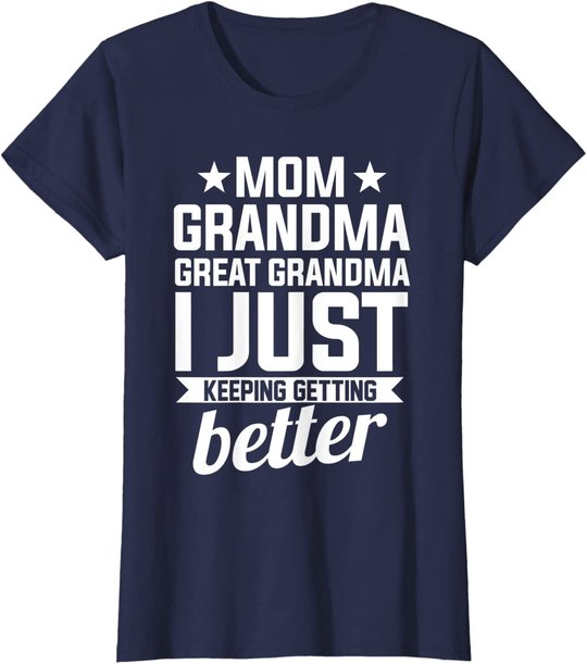 Womens Mom Grandma Great Grandma Mother T-Shirt