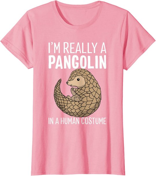 I'm Really A Pangolin In A Human Costume Halloween T-Shirt