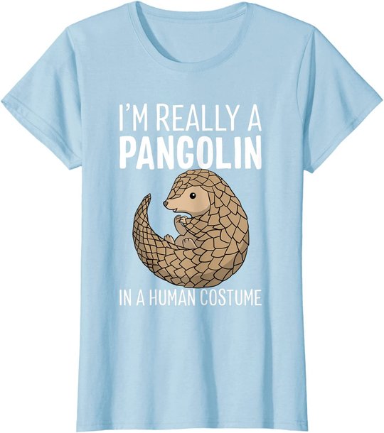 I'm Really A Pangolin In A Human Costume Halloween T-Shirt