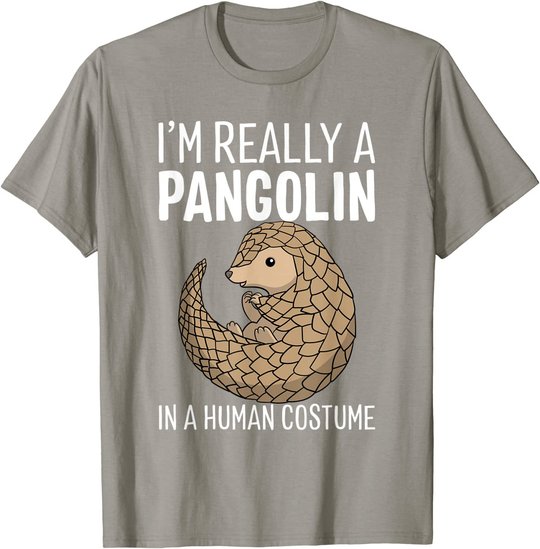 I'm Really A Pangolin In A Human Costume Halloween T-Shirt