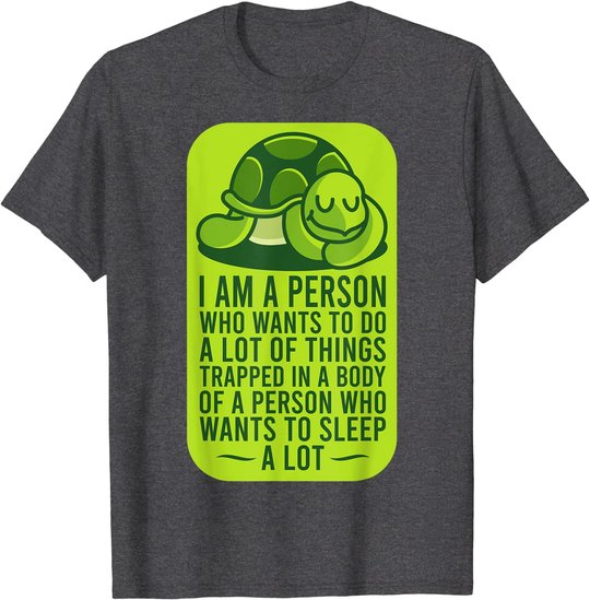 Funny Turtle Shirt SLEEPING TURTLE Gift T-Shirt