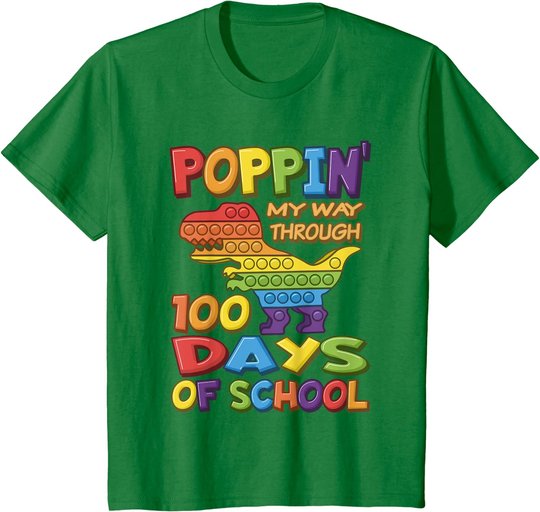 Poppin my way through 100 Days Of School - Pop it Dinosaur T-Shirt