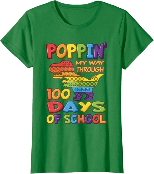 Poppin my way through 100 Days Of School - Pop it Dinosaur T-Shirt
