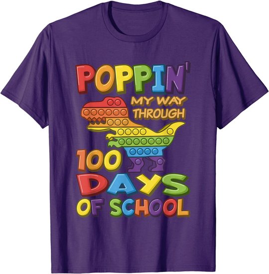 Poppin my way through 100 Days Of School - Pop it Dinosaur T-Shirt