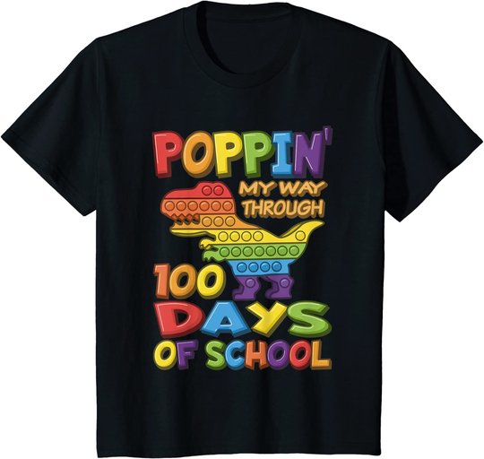 Poppin my way through 100 Days Of School - Pop it Dinosaur T-Shirt