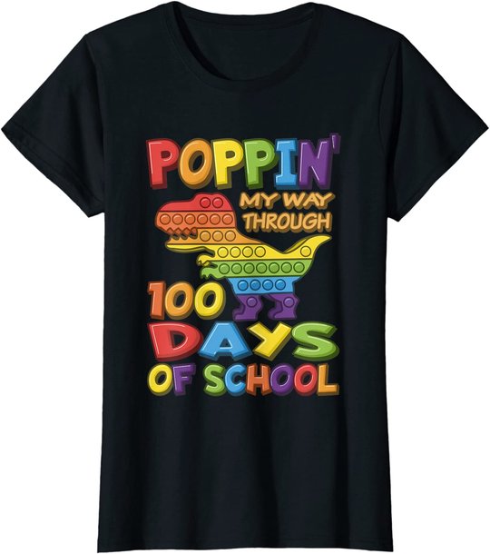 Poppin my way through 100 Days Of School - Pop it Dinosaur T-Shirt