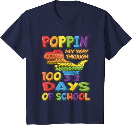 Poppin my way through 100 Days Of School - Pop it Dinosaur T-Shirt