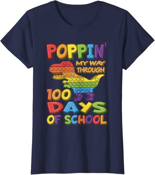 Poppin my way through 100 Days Of School - Pop it Dinosaur T-Shirt