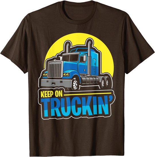 Keep on Truckin' Truck Driver Retro Trucking Vintage Trucker T-Shirt
