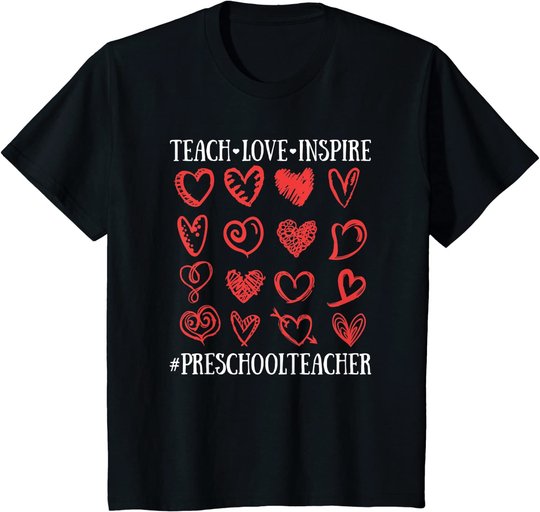 Teach Love Inspire Valentines Day Preschool Teacher Heart T-Shirt