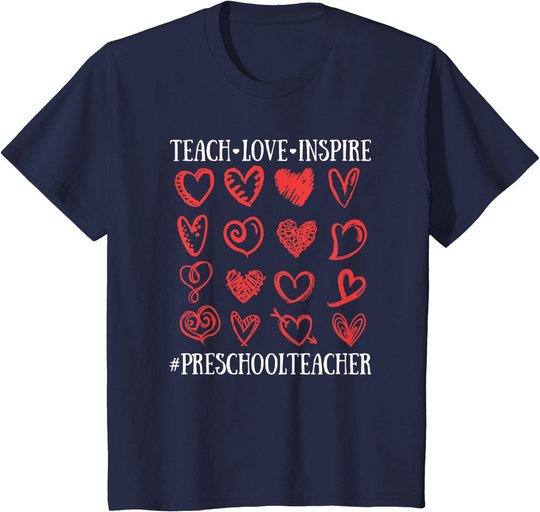 Teach Love Inspire Valentines Day Preschool Teacher Heart T-Shirt