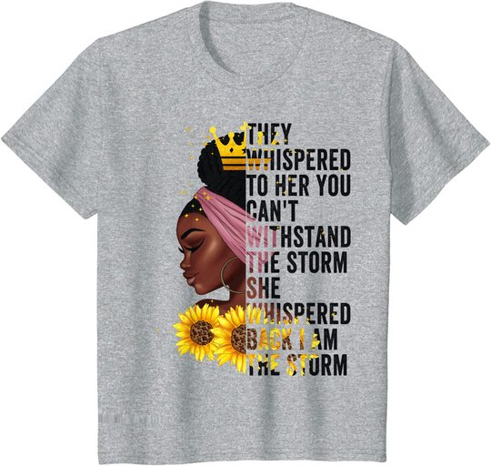 Black History Month Women African Afro I Am The Storm Queen T-Shirt