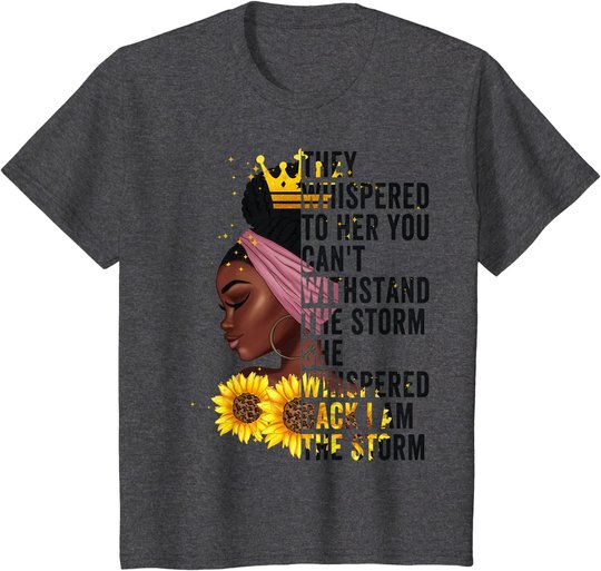 Black History Month Women African Afro I Am The Storm Queen T-Shirt