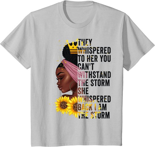Black History Month Women African Afro I Am The Storm Queen T-Shirt