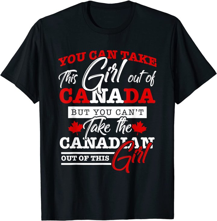 Canadian Girl Women Gifts Maple Leaf Canada T-Shirt