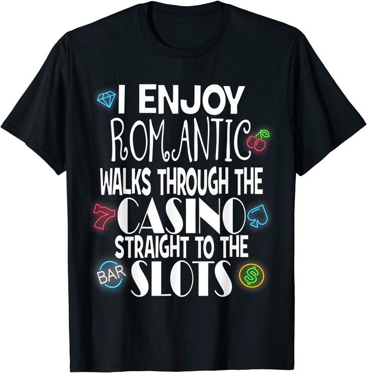 Funny Slot Machine Casino Gambling Vegas Lovers Gift Idea T-Shirt