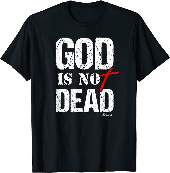 My God is Not Dead Christian Gospel Shirt Men Women Teens T-Shirt