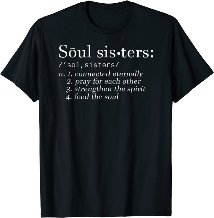 Soul Sisters Definition Sisters Cute Couple T-Shirt