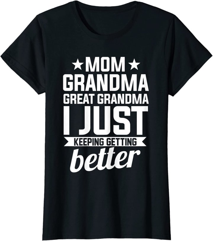 Womens Mom Grandma Great Grandma Mother T-Shirt