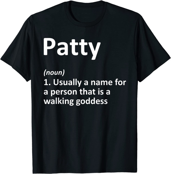 PATTY Definition Personalized Name Funny Birthday Gift Idea T-Shirt