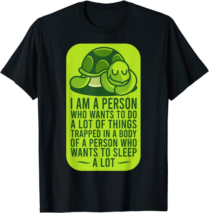 Funny Turtle Shirt SLEEPING TURTLE Gift T-Shirt