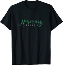 Honorary Italian - Funny Italy Souvenir T-Shirt