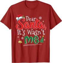 Dear Santa It Wasn't Me Funny Family Christmas Party Gift T-Shirt