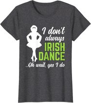Funny Irish Dance Girls Women St Patrick's Day T-Shirt