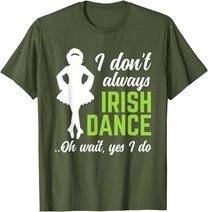 Funny Irish Dance Girls Women St Patrick's Day T-Shirt