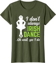 Funny Irish Dance Girls Women St Patrick's Day T-Shirt