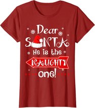Dear Santa He is The Naughty One Matching Christmas T-Shirt