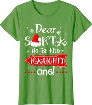 Dear Santa He is The Naughty One Matching Christmas T-Shirt