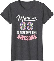 13th Birthday Gift Girl Born in 2008 13 Years Old Tshirt T-Shirt