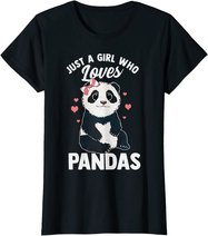 Cute Panda Just A Girl Who Loves Pandas for Women Girls T-Shirt