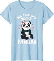Cute Panda Just A Girl Who Loves Pandas for Women Girls T-Shirt