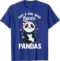 Cute Panda Just A Girl Who Loves Pandas for Women Girls T-Shirt