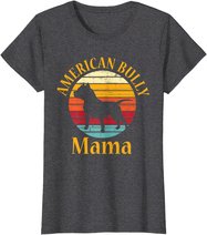 Bully American Mama | Mom Bulldog Gift, Bull Dog Owner Gifts T-Shirt