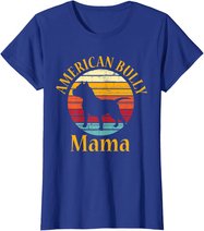 Bully American Mama | Mom Bulldog Gift, Bull Dog Owner Gifts T-Shirt