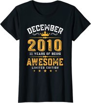 11th Birthday Gift 11 Year Old Awesome Since December 2010 T-Shirt