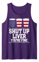Shut Up Liver You're Fine 4th Of July Beer Drinking Drunk Tank Top