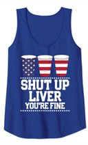 Shut Up Liver You're Fine 4th Of July Beer Drinking Drunk Tank Top