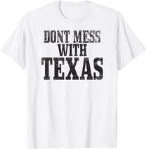 Big Texas Don't Mess with Texas T-Shirt