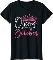 Black Queens are Born in October Women Birthday Gift T-Shirt
