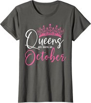 Black Queens are Born in October Women Birthday Gift T-Shirt