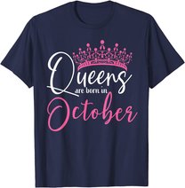 Black Queens are Born in October Women Birthday Gift T-Shirt